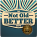 The Not Old Better Show Logo