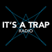 It's a Trap Radio Logo