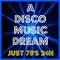A DISCO MUSIC DREAM - Just 70's 24H Logo