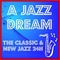 A JAZZ DREAM - Classic & New Logo