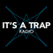 It's a Trap Radio Logo